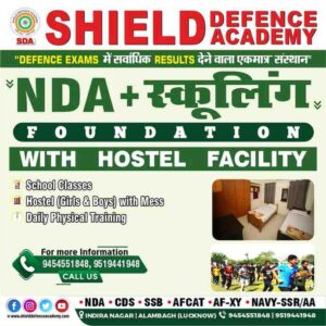 NDA with hostel | Best NDA coaching in Lucknow | Best defence academy in Lucknow | Shield defence academy