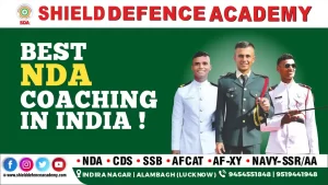 Best NDA coaching in India | Shield defence academy | Best Defence academy in Lucknow