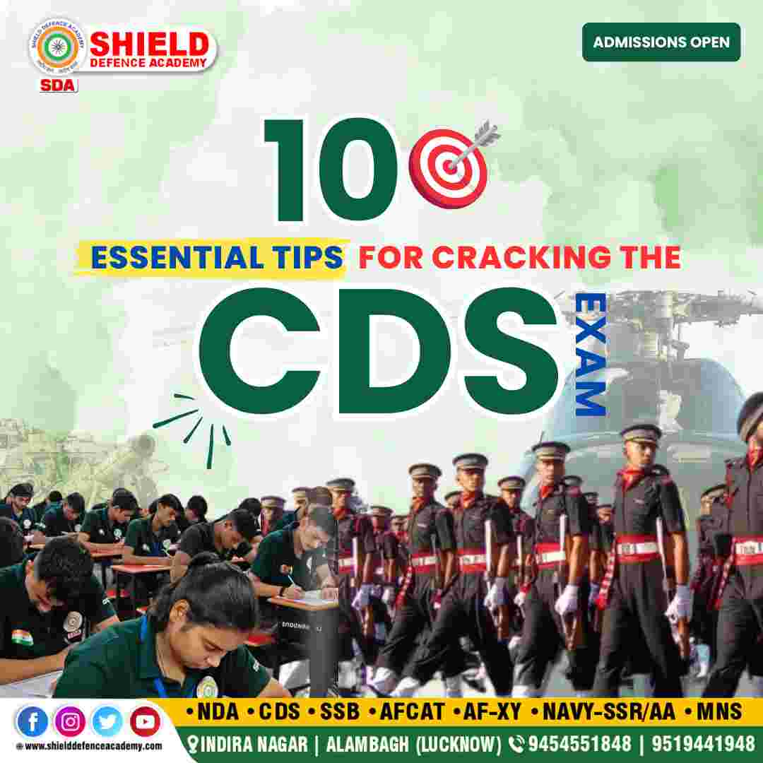 10 essential tips for cracking the CDS exam | Best NDA coaching in Lucknow | Shield defence academy