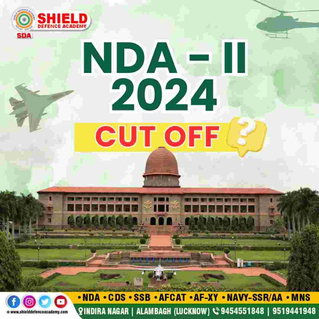 NDA 2 2024 CUT OFF expected | best NDA coaching in Lucknow | Shield defence academy | best defence academy in Lucknow