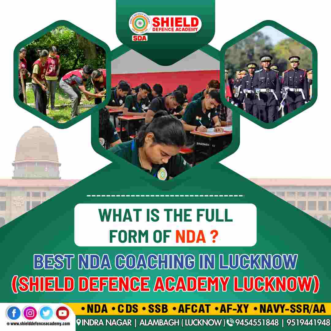 NDA full form - Shield defence academe - best NDA coaching in Lucknow