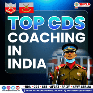 TOP CDS Coaching in India | Shield defence academy