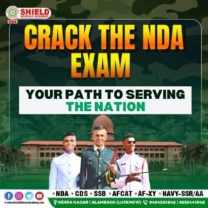 Crack the NDA Exam Your Path to Serving the Nation with Best defence academy in Lucknow