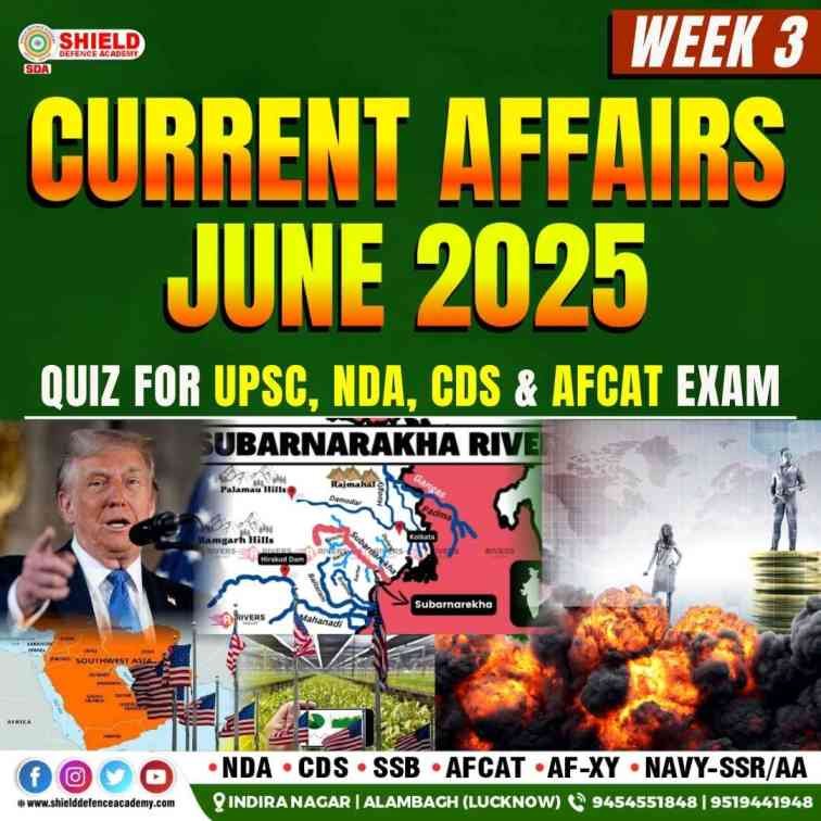 Current Affairs June 2025 Week 3 by Shield Defence Academy