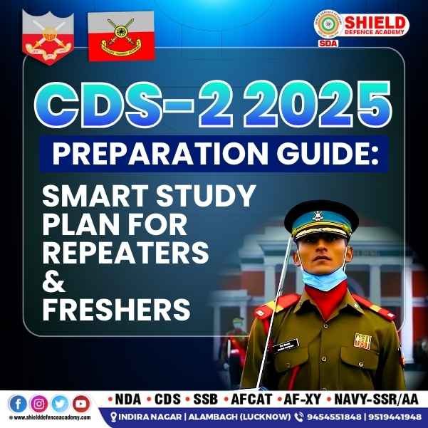 CDS 2 2025 Preparation Guide Smart Study Plan for Repeaters & Freshers
