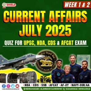 Current Affairs July 2025 Week 1 & 2