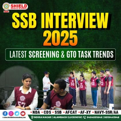 SSB Interview 2025 Latest Screening & GTO Task Trends