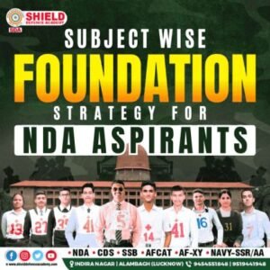 Subject-wise Foundation Strategy for NDA Aspirants