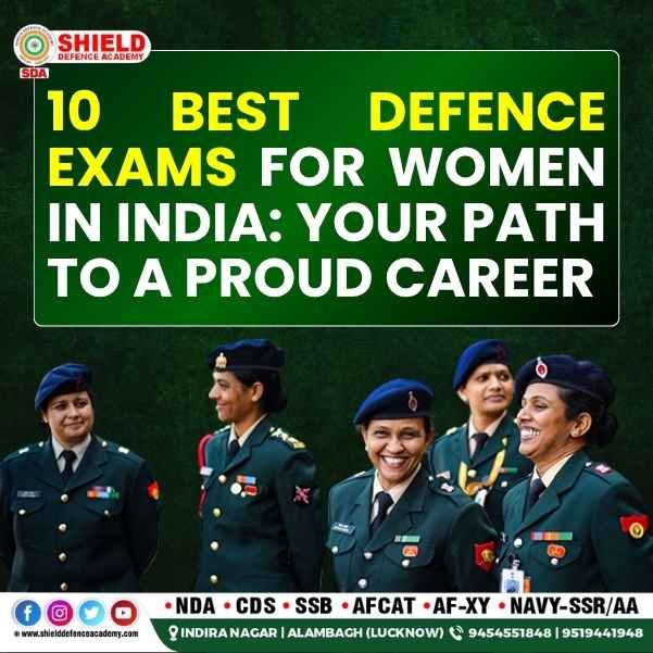 10 Best Defence Exams for Women in India Your Path to a Proud Career