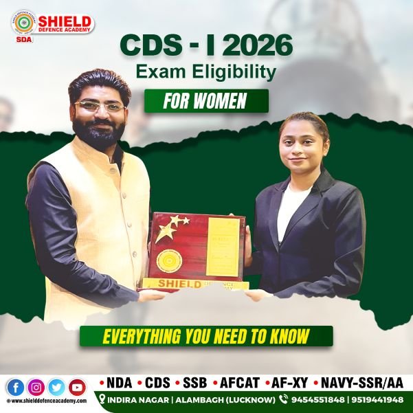 CDS -1 2026 Exam Eligibility for Women: Everything You Need to Know