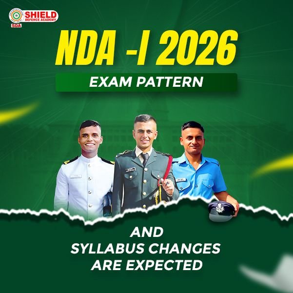 NDA-1 2026 exam pattern and syllabus changes are expected