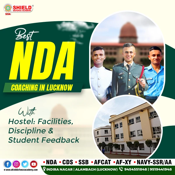 Best NDA Coaching in Lucknow With Hostel- Facilities, Discipline & Student Feedback