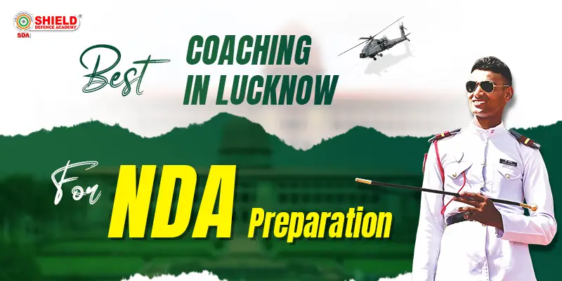 Best Coaching in Lucknow for NDA Preparation