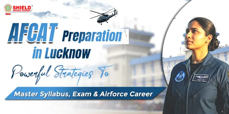 AFCAT-Preparation-in-Lucknow-Powerful-Strategies-to-Master-Syllabus-Exam-and-Air-Force-Career