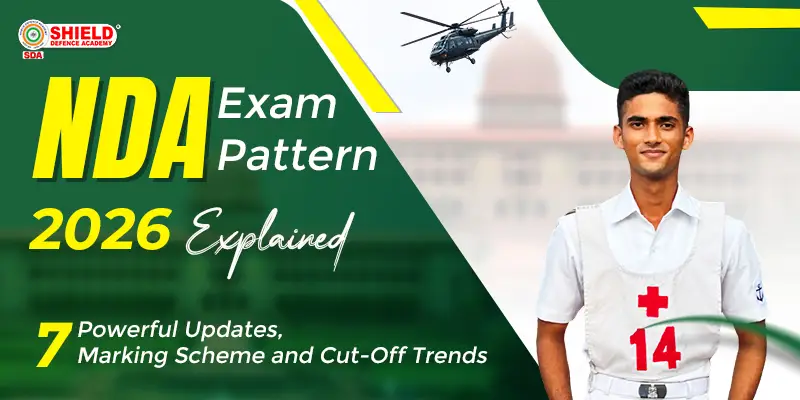 NDA-Exam-Pattern-2026-Explained-7-Powerful-Updates-Marking-Scheme-and-Cut-Off-Trends