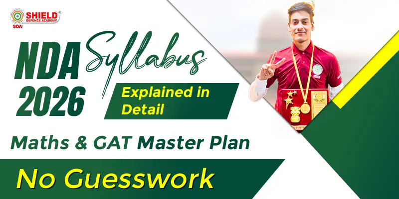 NDA Syllabus 2026 Explained in Detail - Maths and GAT Master Plan, No Guesswork