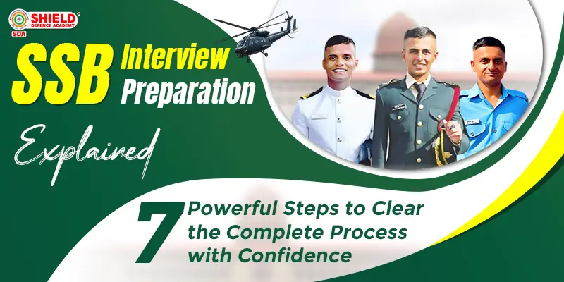 SSB-Interview-Preparation-Explained-7-Powerful-Steps-to-Clear-the-Complete-Process-with-Confidence.