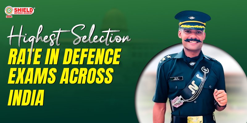 Highest Selection Rate in Defence Exams