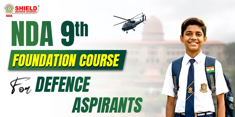 NDA-9th-Foundation-Course-for-Defence-Aspirants-–-Shield-Defence-Academy.