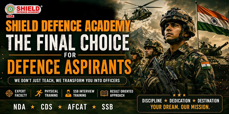 Shield Defence Academy is Top choice for defence preparation