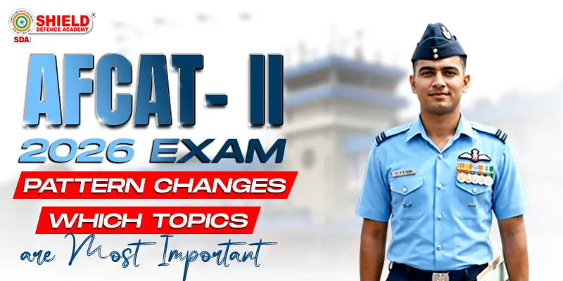 AFCAT-2-2026-Exam-Pattern-Changes-Which-Topics-Are-Most-Important