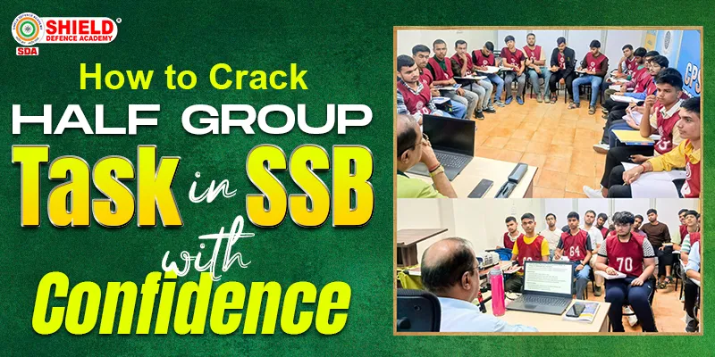 How-to-Crack-Half-Group-Task-in-SSB-with-Confidence