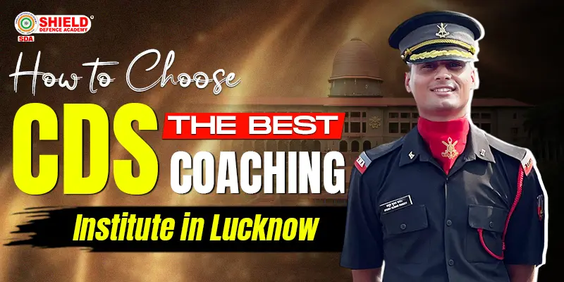 How-to-Choose-the-Best-CDS-Coaching-Institute-in-Lucknow.