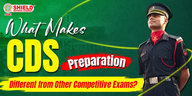 What-Makes-CDS-Preparation-Different-from-Other-Competitive-Exams